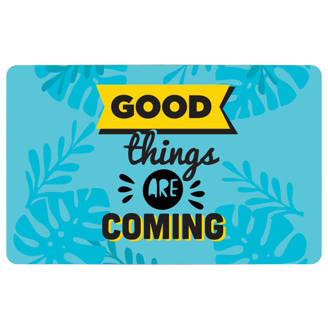good_things_are_coming